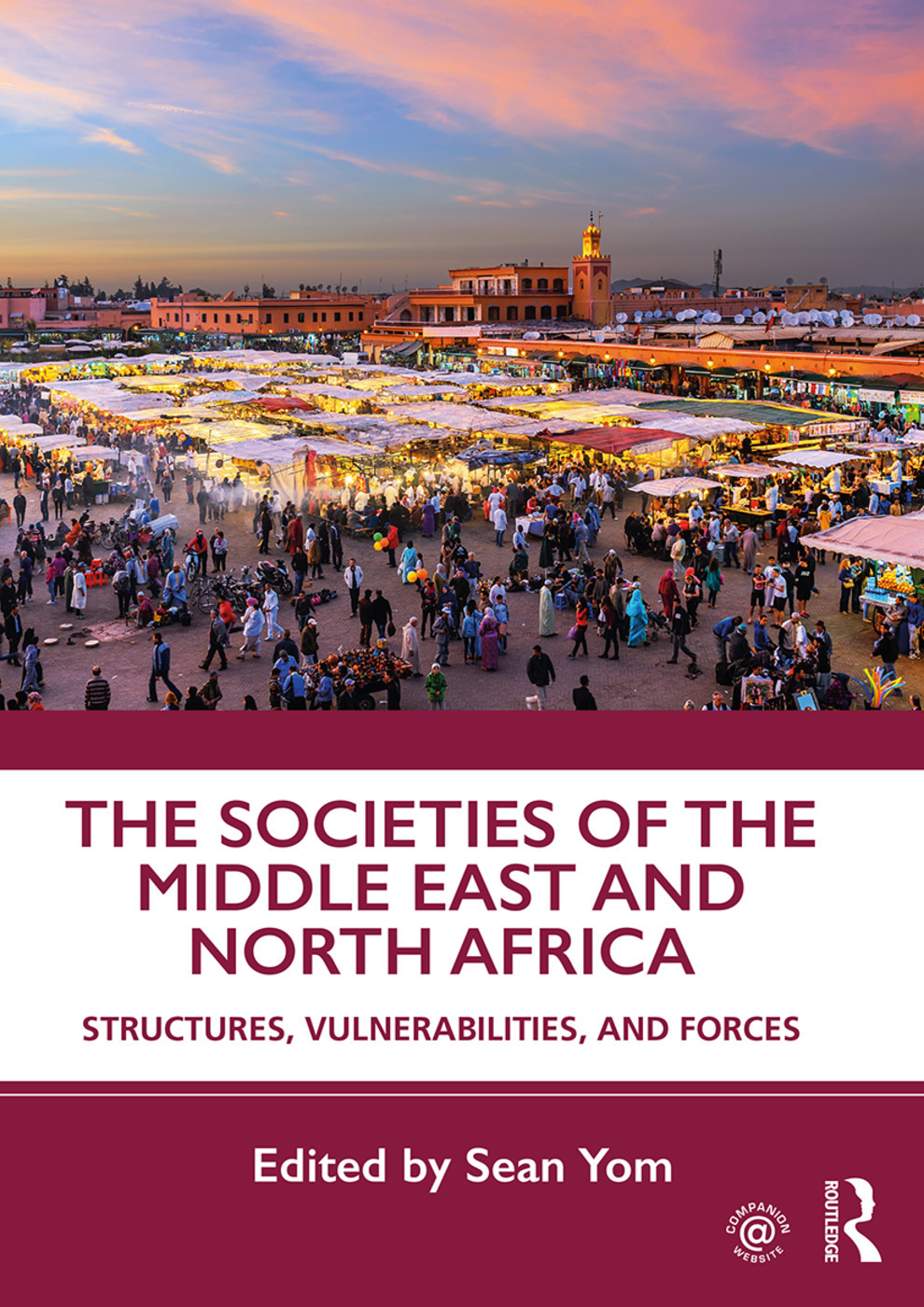 The Societies of the Middle East and North Africa