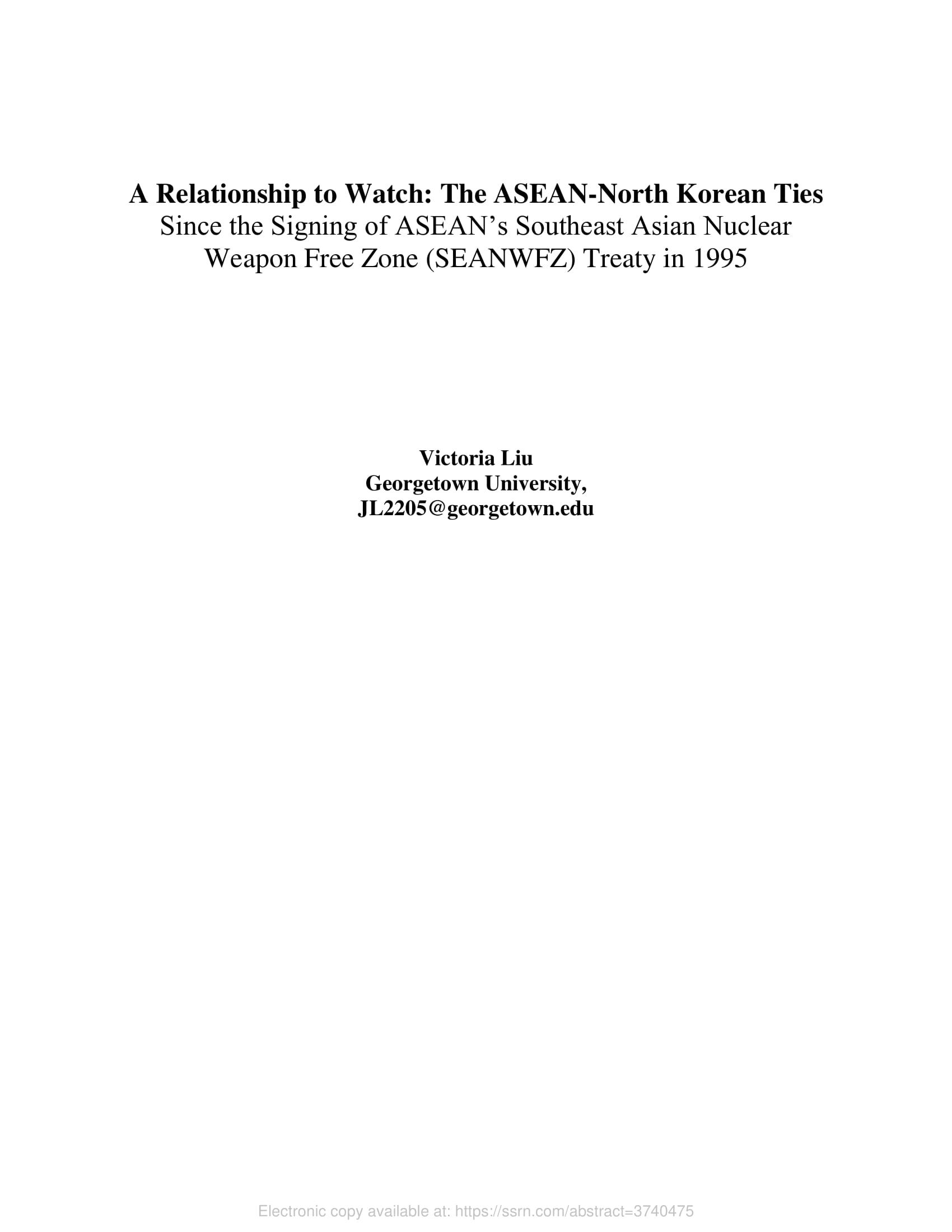 A relationship to watch The ASEAN-North Korean Ties since the signing of ASEAN's Southeast Asian Nuclear Weapon free zone (SEANWFZ) treaty in 1995