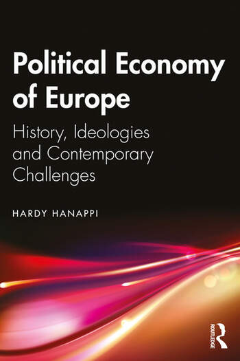 Political Economy of Europe History, Ideologies and Contemporary Challenges