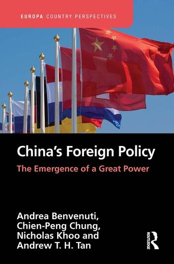 China’s Foreign Policy The Emergence of a Great Power