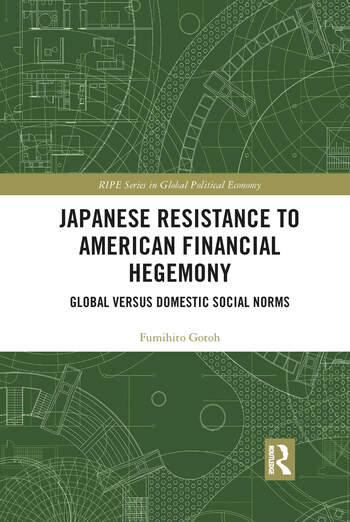 Japanese Resistance to American Financial Hegemony