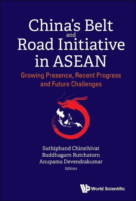 China’s Belt And Road Initiative In Asean