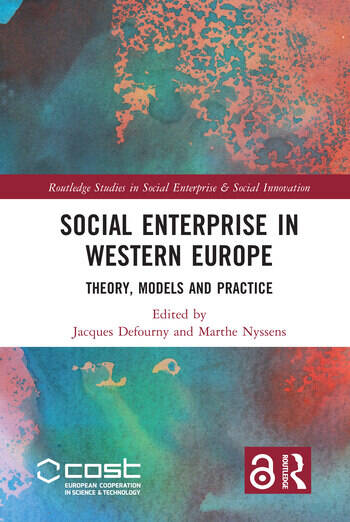 Social Enterprise in Western Europe: Theory, Models and Practice