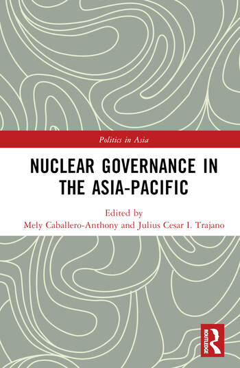 Nuclear Governance in the Asia - Pacific