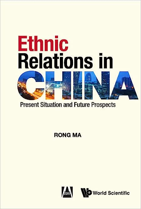 Ethnic Relations in China:  Present Situation and Future Prospects 