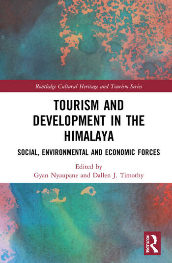 Tourism and Development in the Himalaya Social, Environmental, and Economic Forces