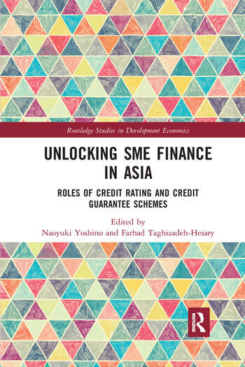 Unlocking SME Finance in Asia Roles of Credit Rating and Credit Guarantee Schemes