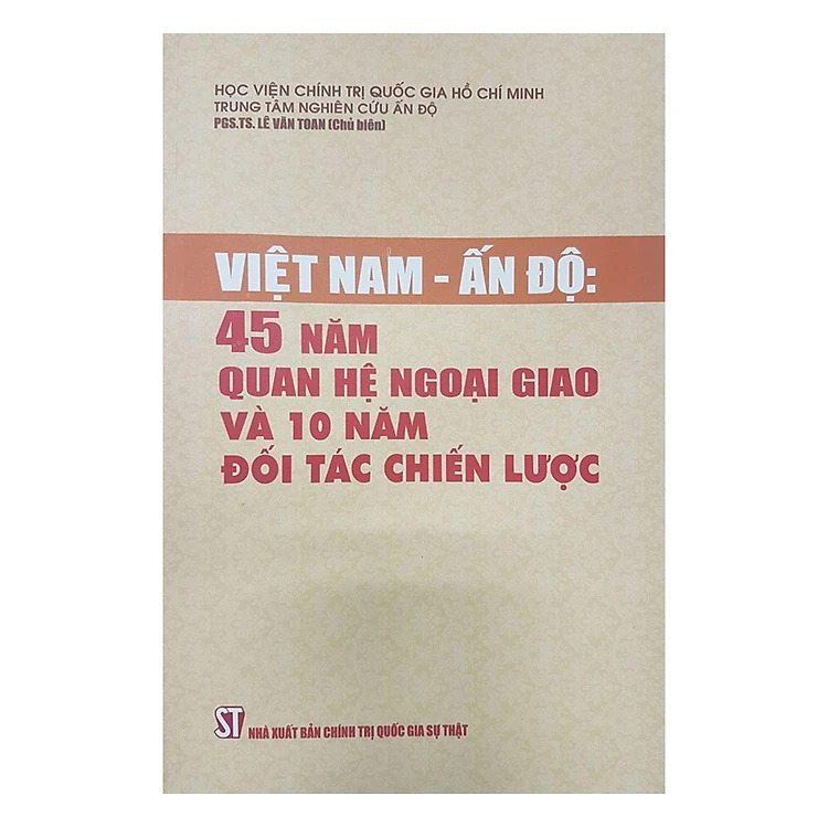  Việt Nam - Ấn Độ: 45 năm quan hệ ngoại giao và 10 năm đối tác chiến lược