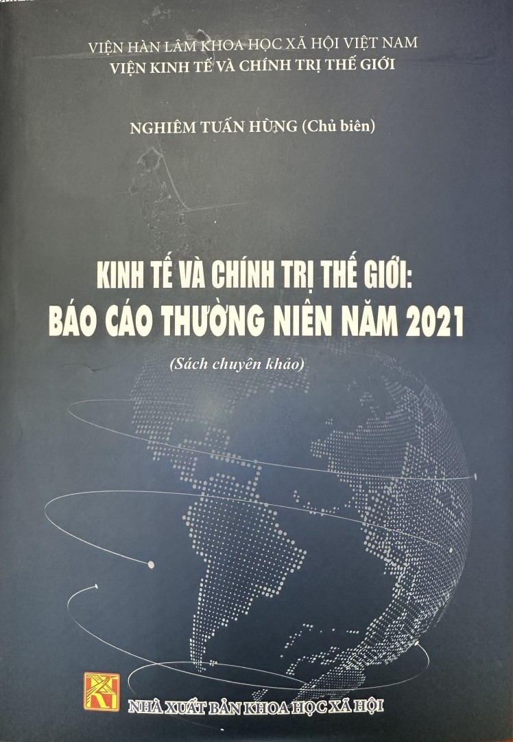 Kinh tế và chính trị thế giới: Báo cáo thường niên năm 2021 