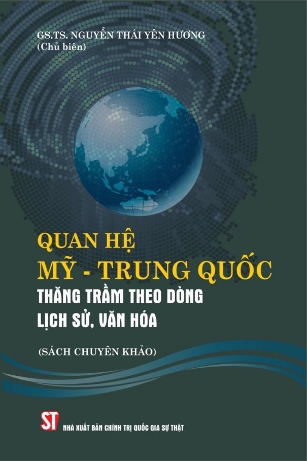 Quan hệ Mỹ - Trung Quốc thăng trầm theo dòng lịch sử, văn hóa