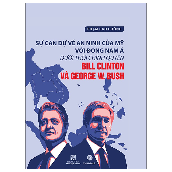  Sự can dự về an ninh của Mỹ với Đông Nam Á dưới thời chính quyền Bill Clinton và George W. Bush