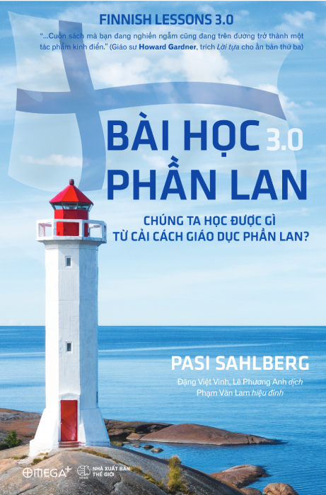 Bài học 3.0 Phần Lan - Chúng ta học được gì từ cải cách giáo dục Phần Lan? 