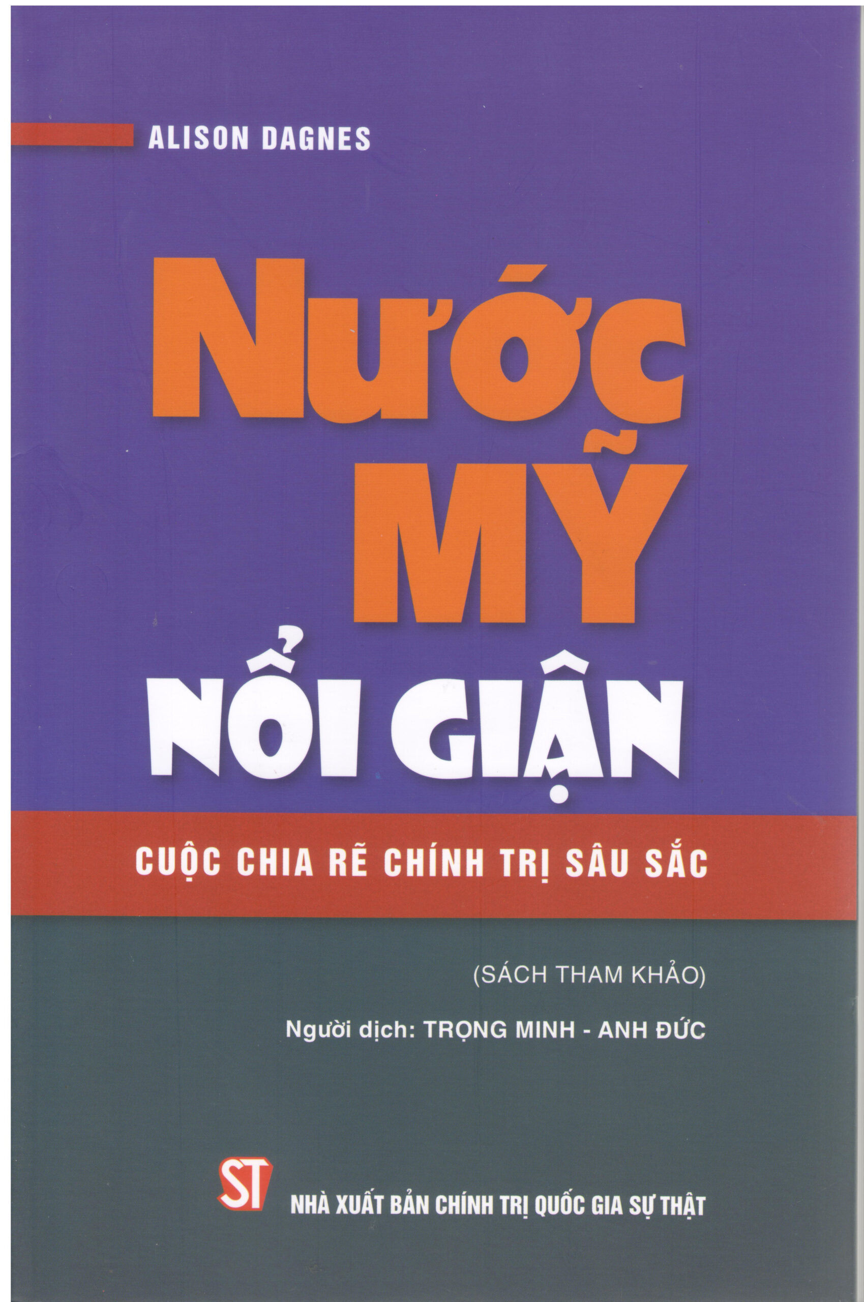 Nước Mỹ nổi giận - Cuộc chia rẽ chính trị sâu sắc 