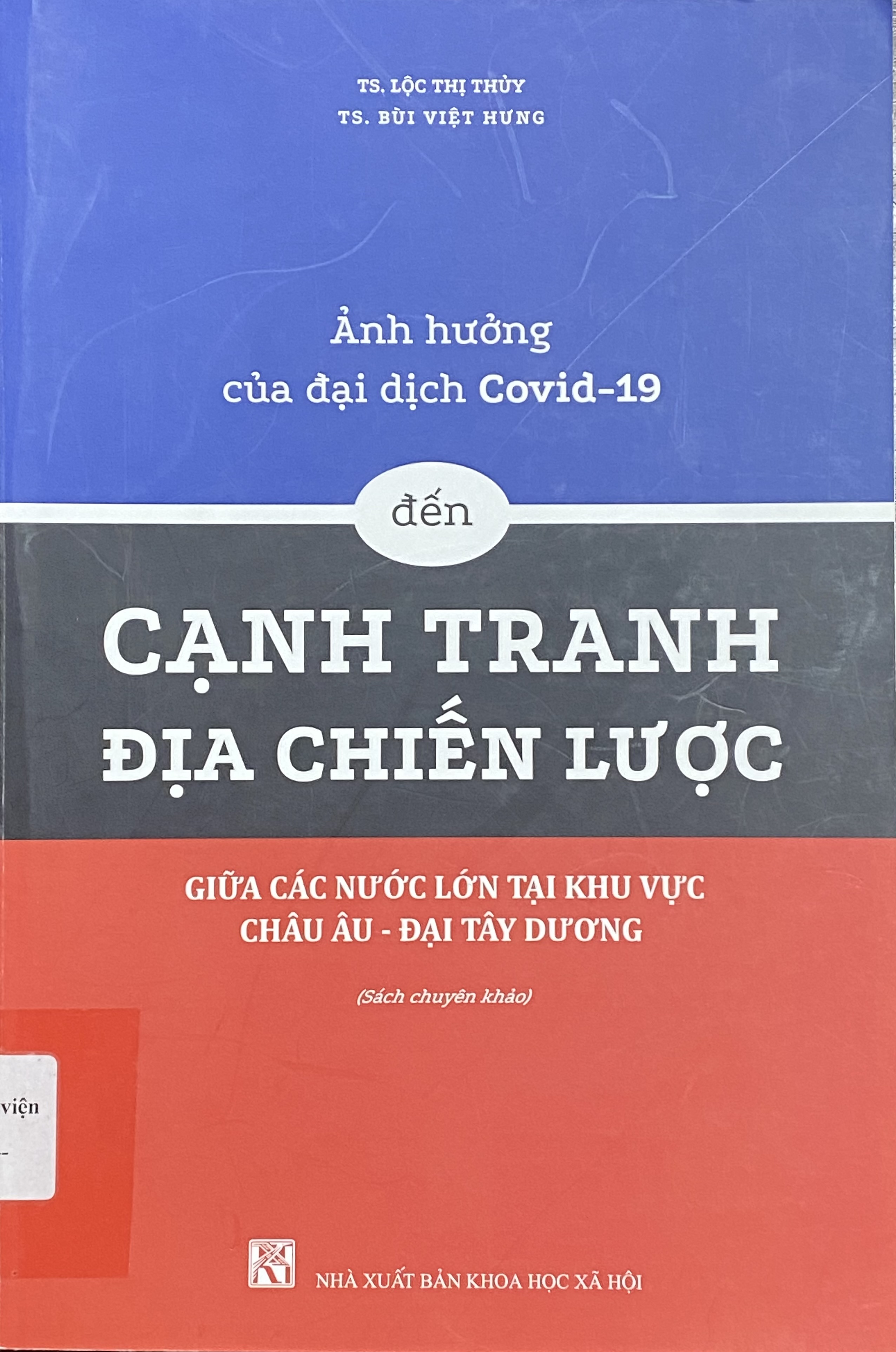 Ảnh hưởng của đại dịch Covid-19 đến cạnh tranh địa chiến lược giữa các nước lớn tại khu vực châu Âu - Đại Tây Dương