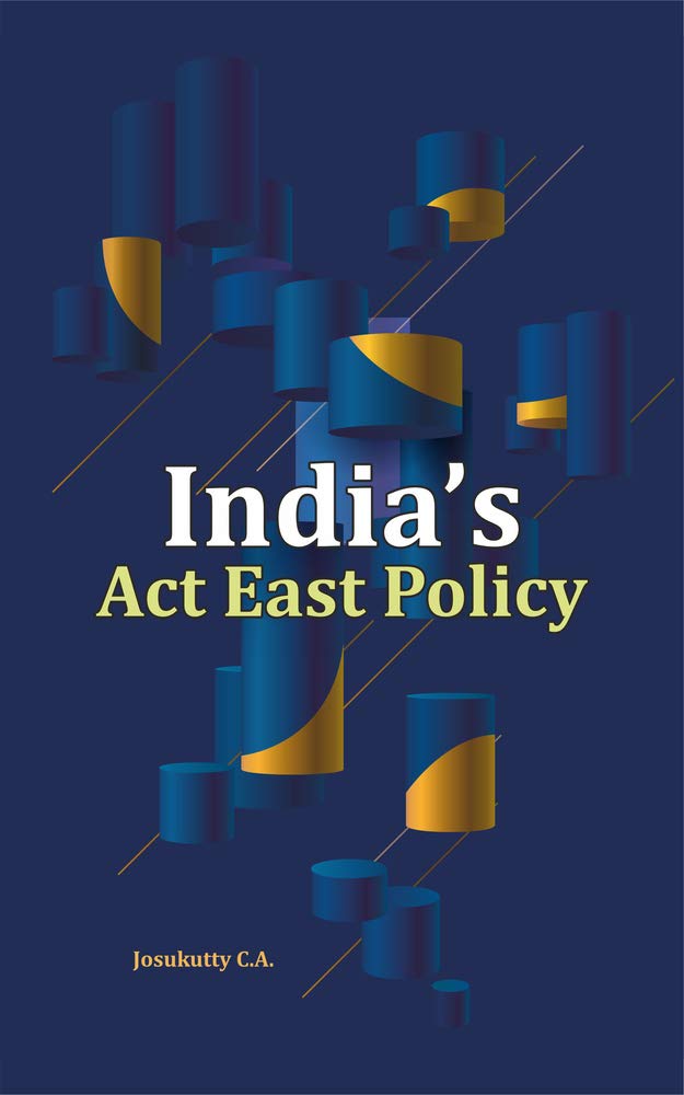 India’s Act East Policy 