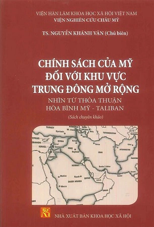  Chính sách của Mỹ đối với khu vực Trung Đông mở rộng: Nhìn từ thỏa thuận hòa bình Mỹ - Taliban