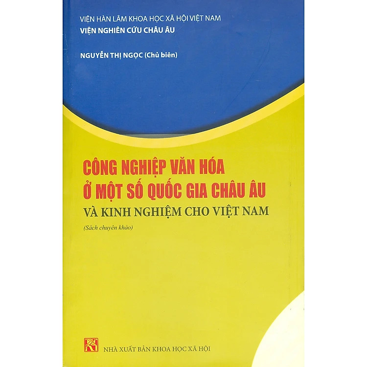 Công nghiệp văn hóa ở một số quốc gia châu Âu và kinh nghiệm cho Việt Nam