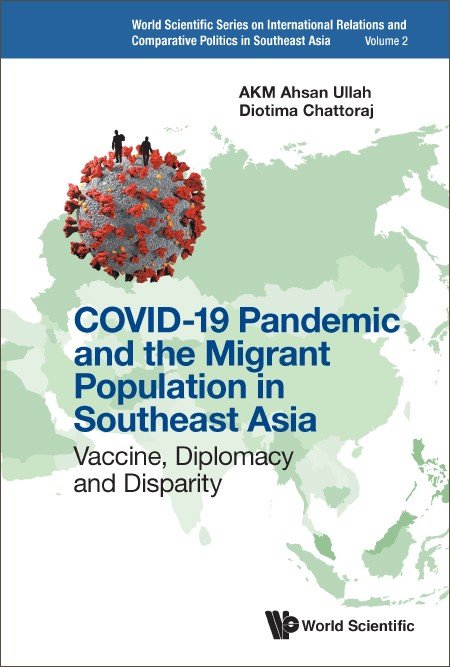 COVID-19 Pandemic and the Migrant Population in Southeast Asia 