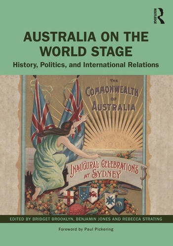 Australia on the World Stage: History, Politics, and International Relations 