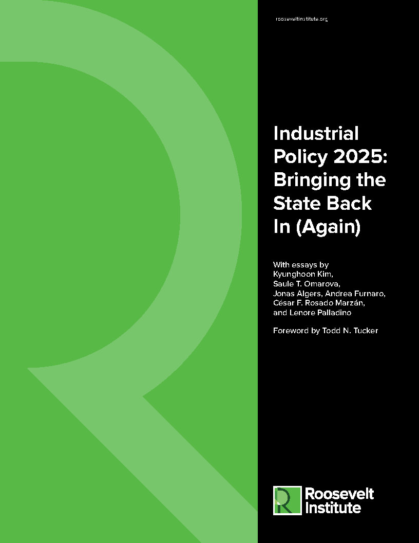 Industrial Policy 2025: Bringing the State Back in (Again)