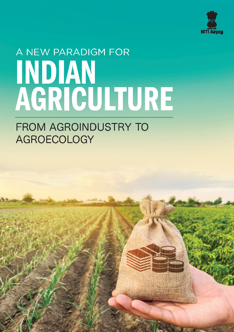 A New Paradigm for Indian Agriculture from Agroindustry to Agroecology